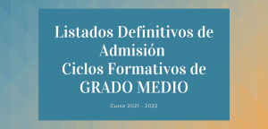 admitidos 2021 grado medio