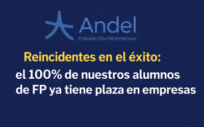 Éxito rotundo en Andel: reincidentes en lograr que el 100 % de nuestros alumnos de FP tenga empresa